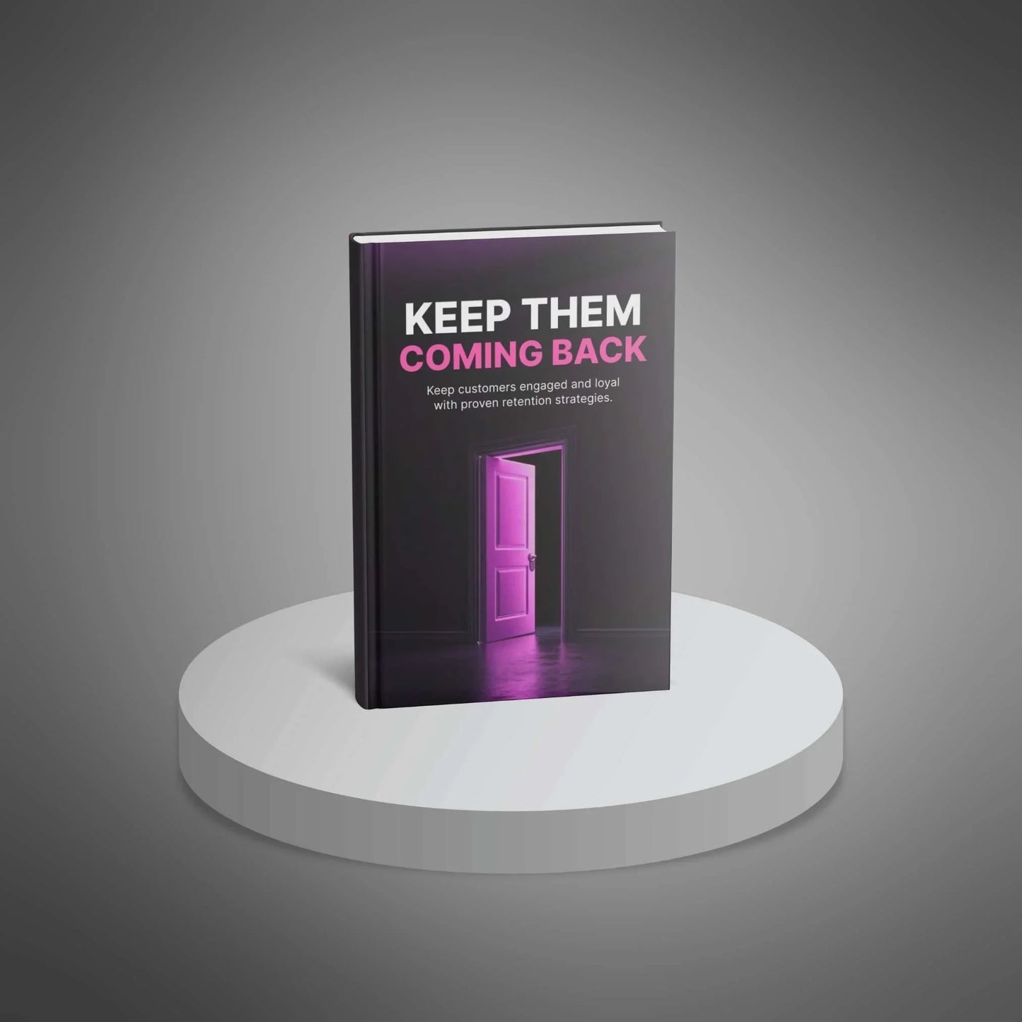 Customer Retention Guide | Keep Customers Loyal & Coming Back - PLRquality