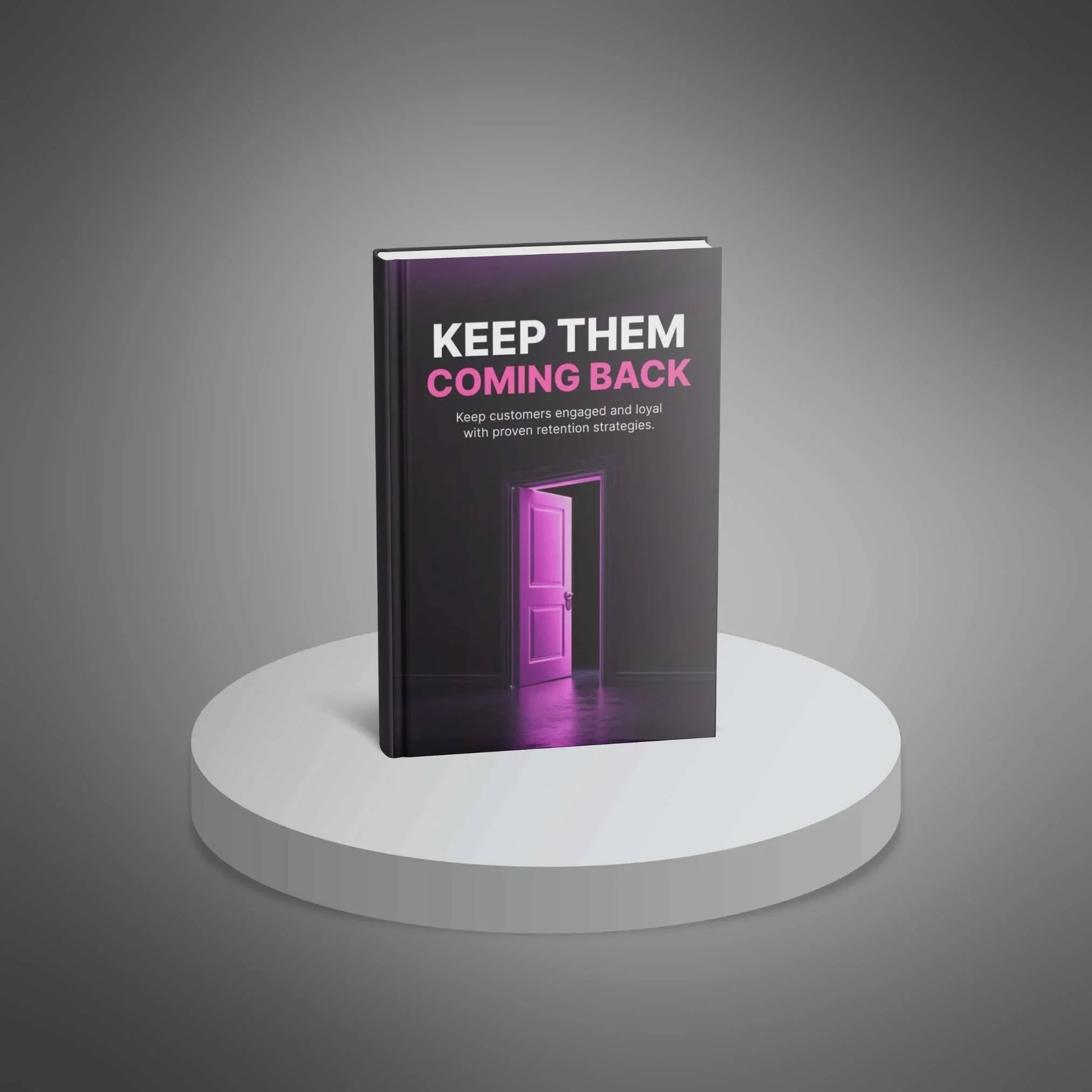 Customer Retention Guide | Keep Customers Loyal & Coming Back - PLRquality