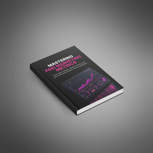 Paid Marketing Metrics Guide | Track Ads & Spend Smarter - PLRquality