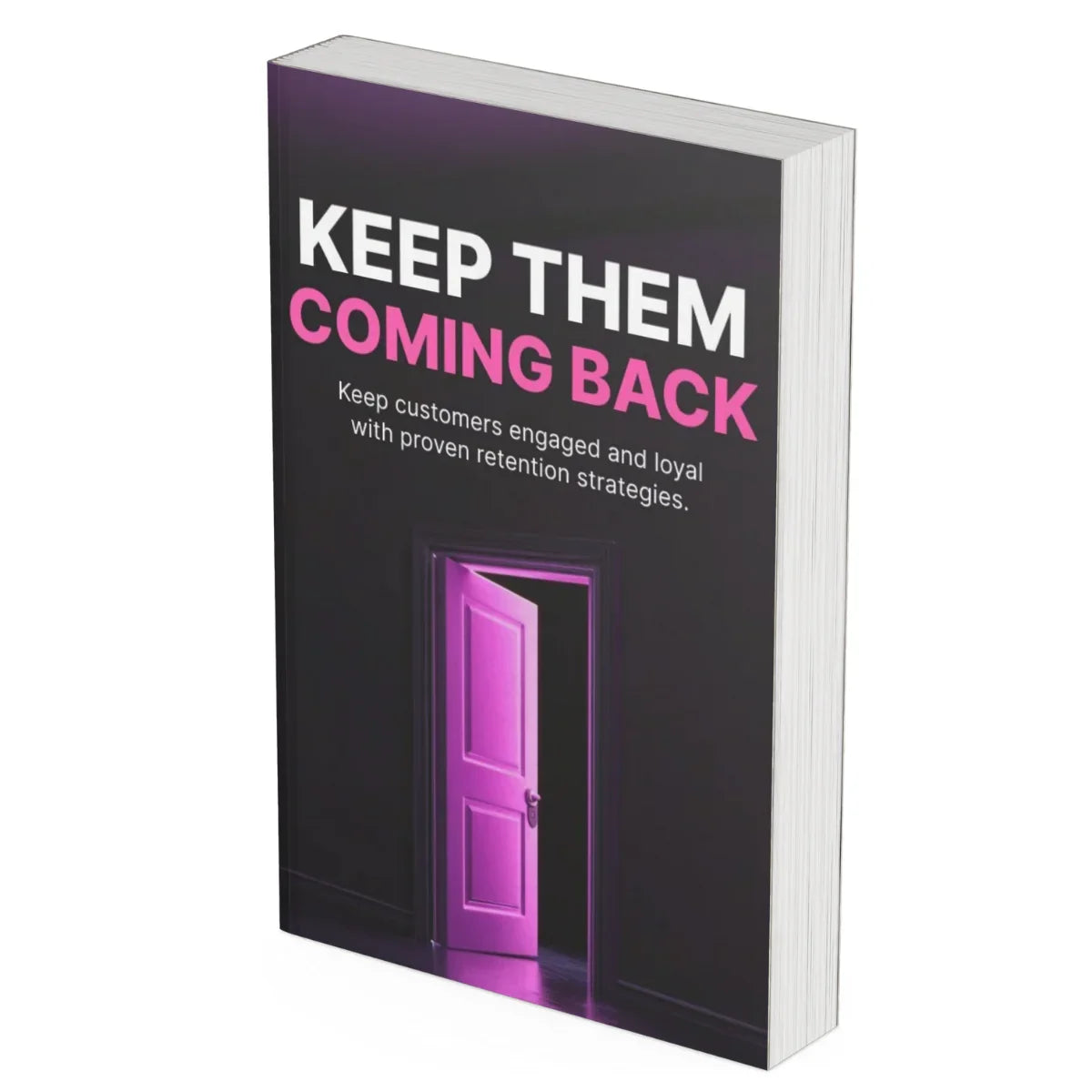 Customer Retention Guide | Keep Customers Loyal & Coming Back - PLRquality